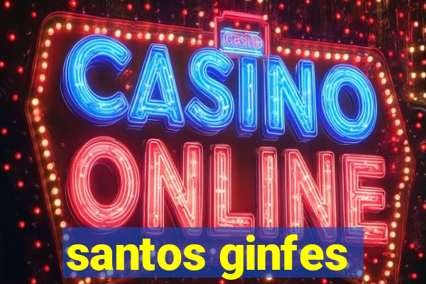 santos ginfes